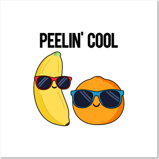 Peelin' Cool Fruit Food Pun Posters and Art